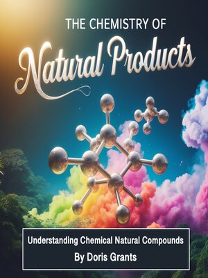 cover image of The Chemistry of Natural Products